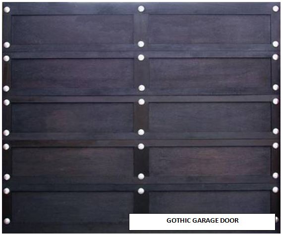GOTHIC GARAGE DOOR GOTHIC GARAGE DOOR